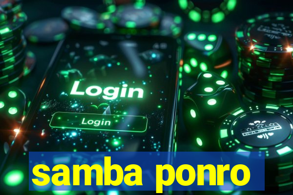 samba ponro